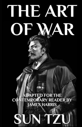 The Art of War: Adapted for the Contemporary Reader (Harris Classics, Band 13)
